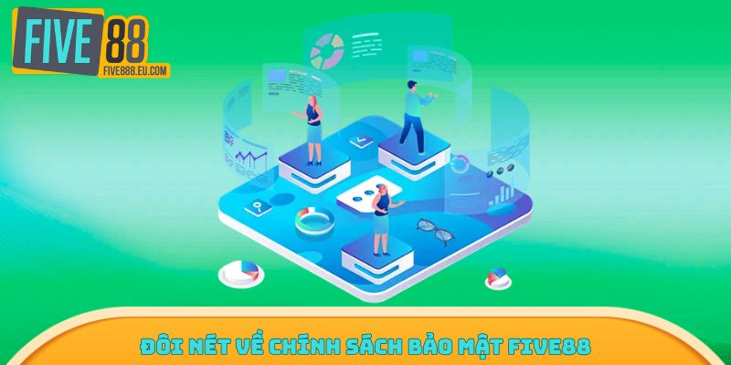 Đôi nét về chính sách bảo mật Five88