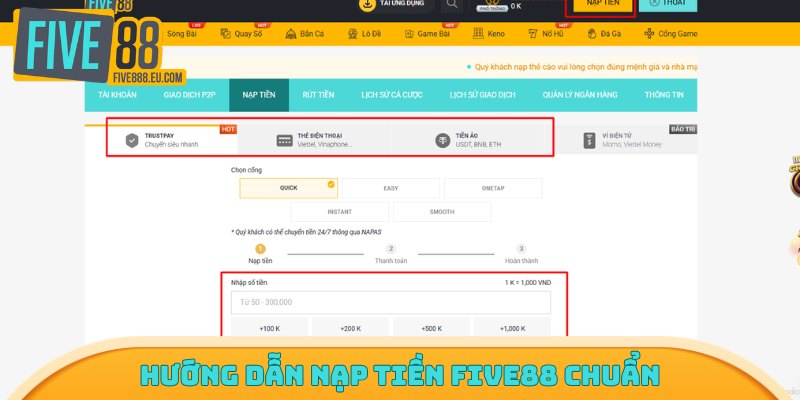 Hướng dẫn nạp tiền Five88 chuẩn