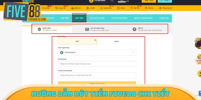 Hướng dẫn rút tiền Five88 chi tiết