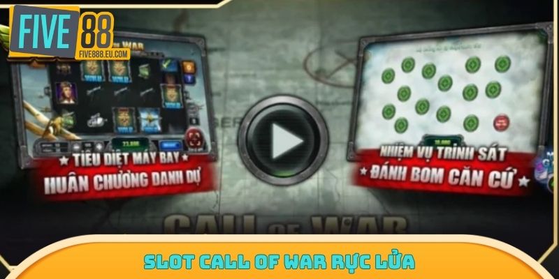 Slot Call of War rực lửa