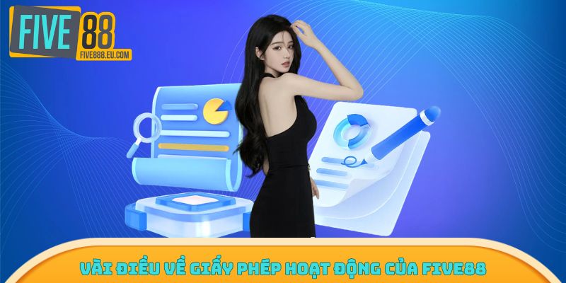 Vài điều về giấy phép hoạt động của Five88